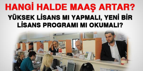 Memur, hangi bölümlerinden mezun olursa maaşı artar?