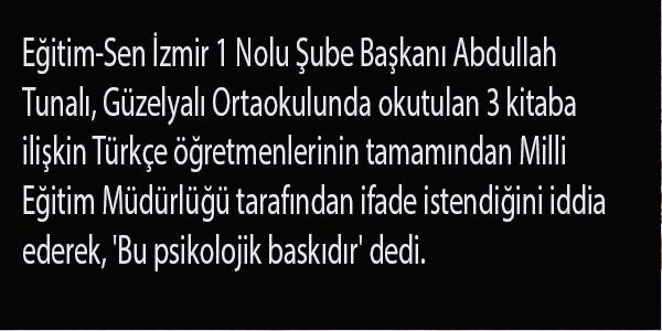 İzmir'de 3 kitap için öğretmenlerden ifade istendiği iddiası
