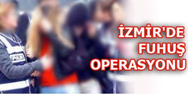İzmir'de fuhuş operasyonu