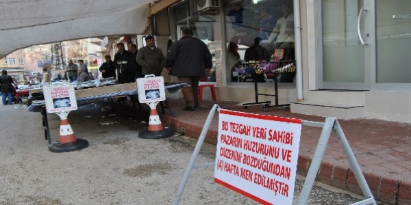 Belediyeden pazarcıya tezgah açmama cezası