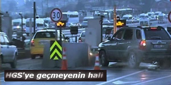 HGS almayan sürücüler gişelerde bekledi