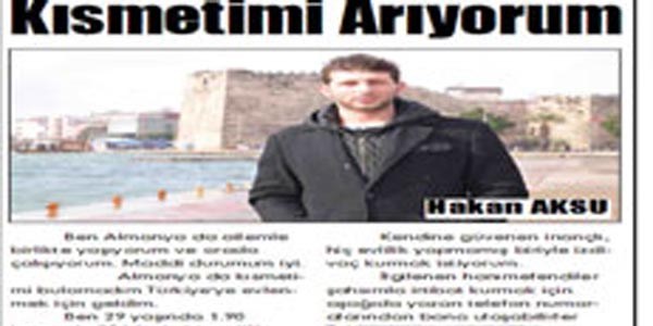 Evlenmek için ilan verdi