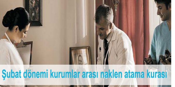 Sağlık Bakanlığı Şubat dönemi kurumlar arası naklen atama kurası
