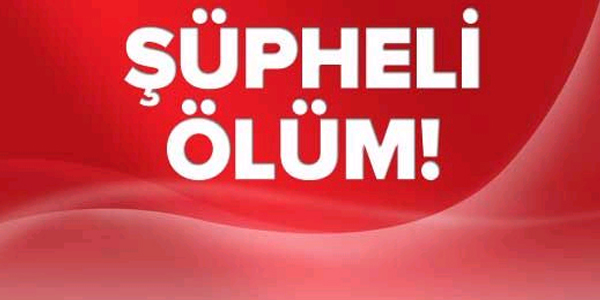 Dinar'daki şüpheli ölüm