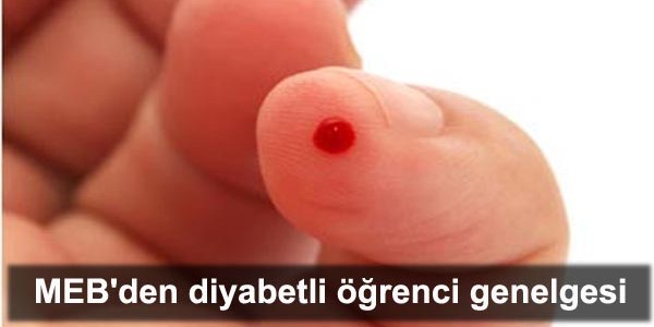 MEB'den diyabetli ��renci genelgesi