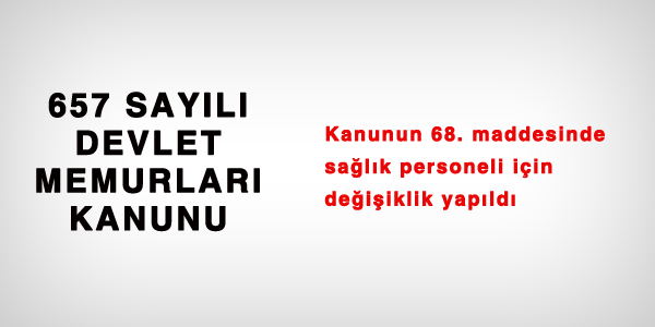 657'de ve 190 sayılı KHK'da yapılan değişiklikler