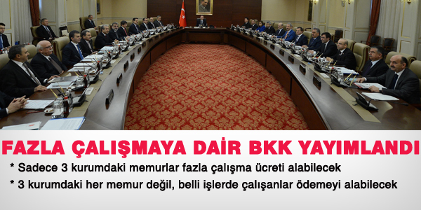 Fazla çalışma, sadece 3 kurum için çıktı