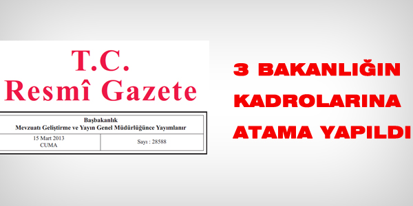 15/03/2013 tarihli atama kararları