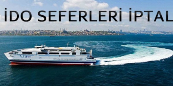 İDO bazı iç ve dış hat seferlerini iptal etti