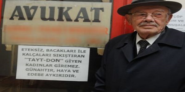Avukat: Tayt-Don giyen kadınlar giremez!