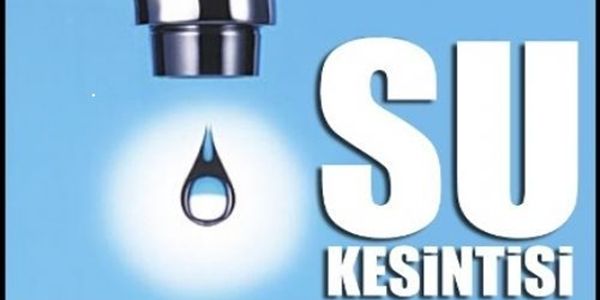 10 mahallede su kesintisi