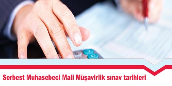 Serbest Muhasebeci Mali Müşavirlik sınav tarihleri