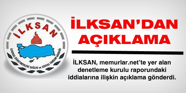 İLKSAN'dan iddialara yönelik açıklama