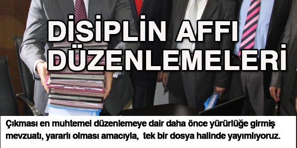 Disiplin affı düzenlemeleri