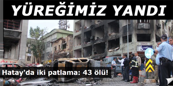 Reyhanlı'daki patlamada ölen 35 kişinin ismi belli oldu
