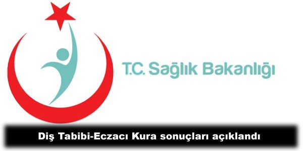 Diş Tabibi-Eczacı Kura sonuçları açıklandı