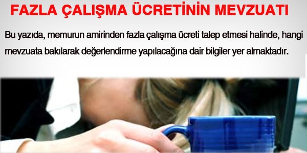 Fazla çalışma ücretinin mevzuatı