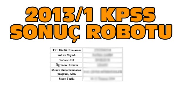 2013/1 KPSS Sonu�lar�na tek ekrandan bak�n
