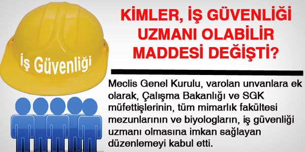 İş Güvenliği uzmanı olabilecekler değişti