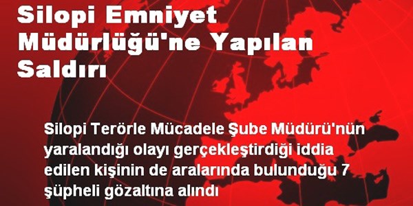 Silopi'de emniyet amirini bomba ile yaralayanlar yakaland�