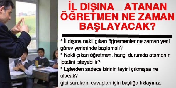 İl dışına atanan öğretmenler, ne zaman başlayacak?