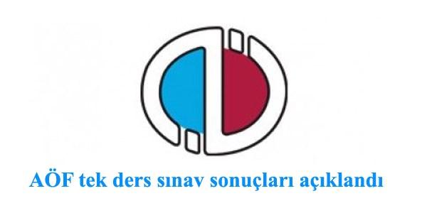 AÖF tek ders sınav sonuçları açıklandı