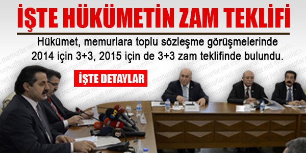 Hükümet zam teklifini açıkladı