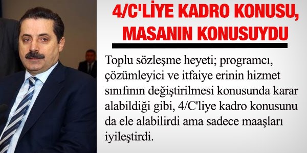 4/C'li şimdilik sus payıyla idare edecek