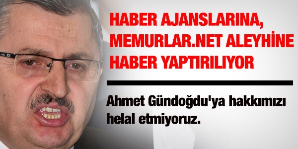 Ajanslara, memurlar.net aleyhinde haber yaptırılıyor