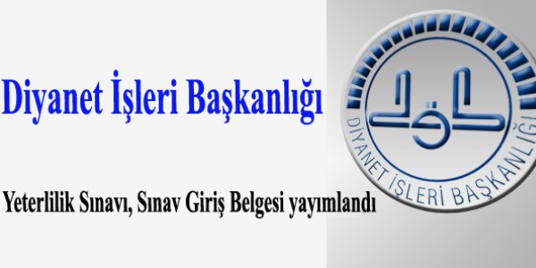 Diyanet'in yeterlilik sınavına giriş belgesi