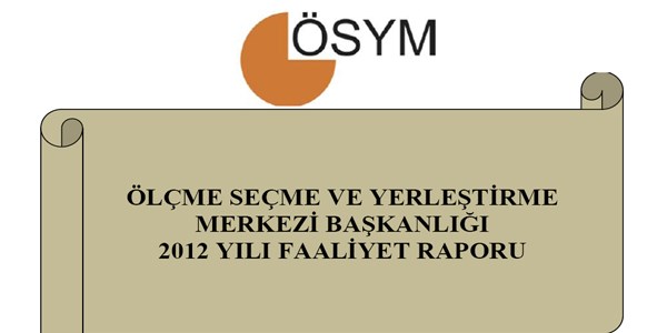 ÖSYM 2012 Yılı Faaliyet Raporu