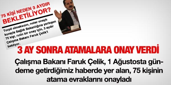 Faruk Çelik haberimiz üzerine, onayları verdi