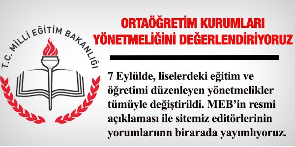 Ortaöğretim Kurumları Yönetmeliği'ni değerlendiriyoruz