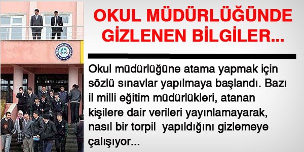 Okul müdürlüğüne atamalarda gizlenen bilgiler