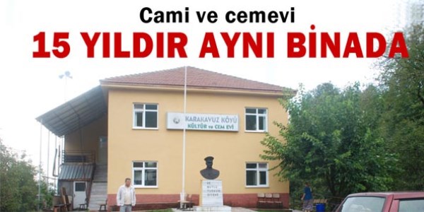 Cami ve cem evi 15 y�ld�r ayn� binada