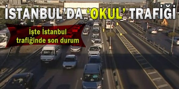 İstanbul'da okul servisleri trafiğe çıktı