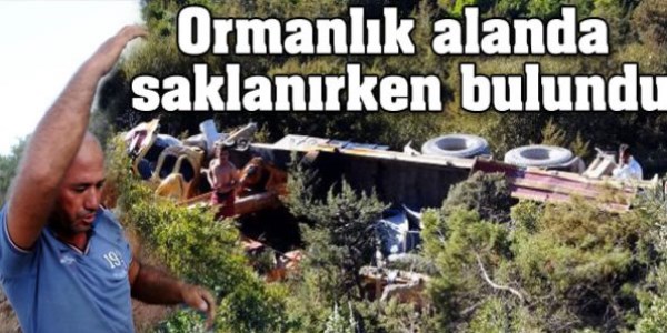 Ormanlık alanda saklanırken bulundu