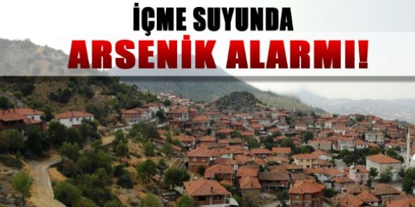 Gördes'te arsenik alarmı