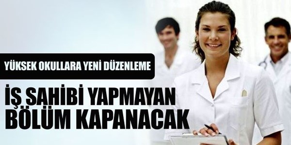 İş sahibi yapmayan bölüm kapanacak