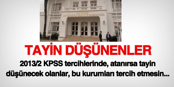 Tayin düşünenler bunları tercih etmesin
