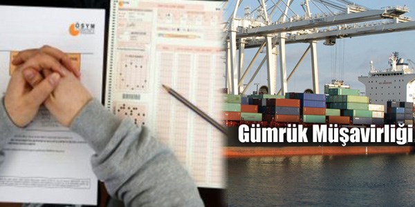 Gümrük müşavirliği ve yardımcılığı sınavı soru ve cevapları