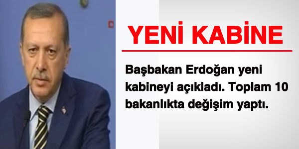 Başbakan Erdoğan yeni kabineyi açıkladı