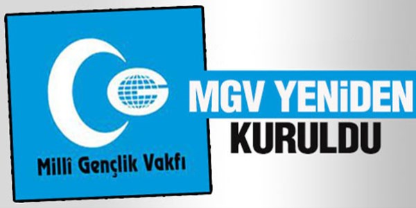Milli Gençlik Vakfı yeniden kuruldu