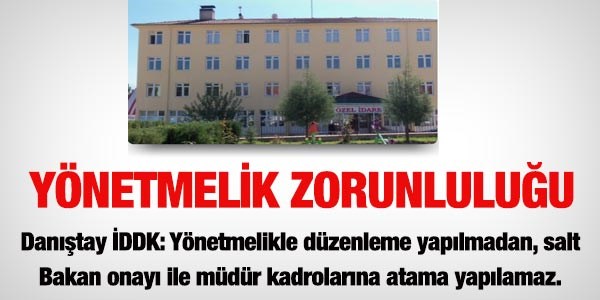 Salt Bakan onayı ile müdür atanamaz