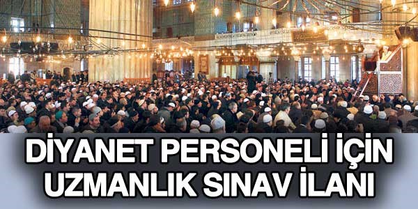 Diyanet, uzmanlık sınavı açtı