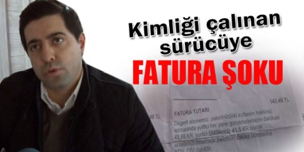 Kimliği çalınan vatandaşa fatura şoku