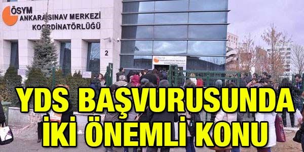 YDS bavurusunda iki nemli konunun aklamas