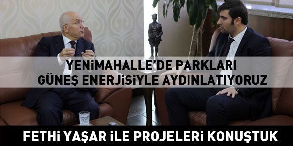 Fethi Yaşar: Görevimiz sadece hizmet yapmaktır