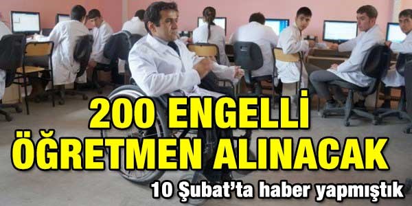 200 engelli öğretmen alınacak