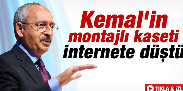 İşte Kılıçdaroğlu'nun montajı